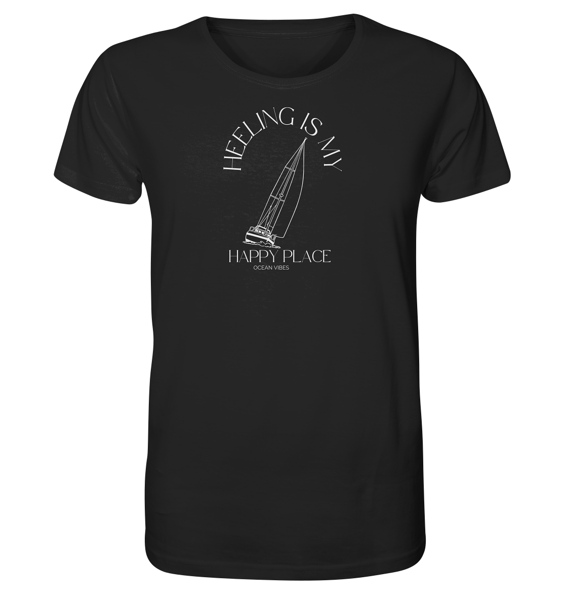Heeling is my Happy Place - Organic Shirt